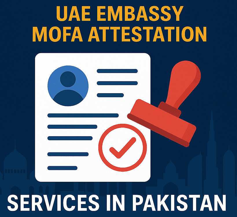 UAE Embassy and MOFA Attestation Services in Pakistan – Fast, Reliable Verification with Noor Trader