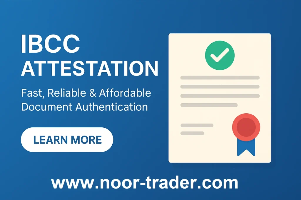 Comprehensive Guide to IBCC Attestation in Pakistan